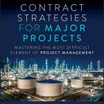Cover of Contract Strategies for Major Projects, written by Edward Merrow.